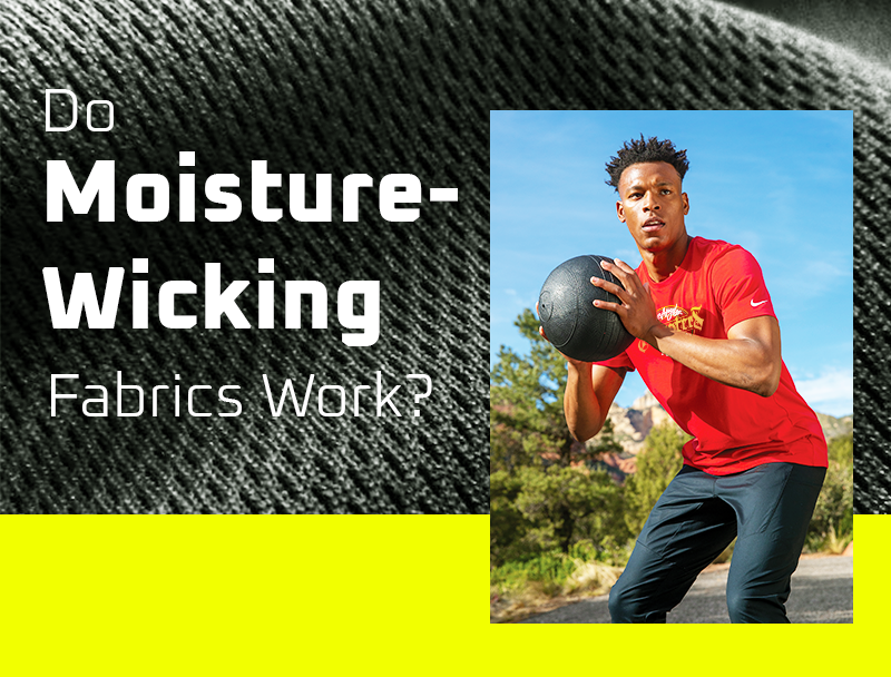 What do You need to Know about Moisture Wicking and Quick Dry